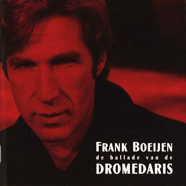 Album Frank Boeijen - De Ballade Van De Dromedaris