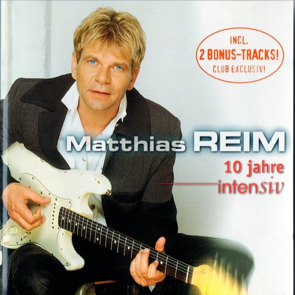 Matthias Reim 10 Jahre Intensiv, 1999