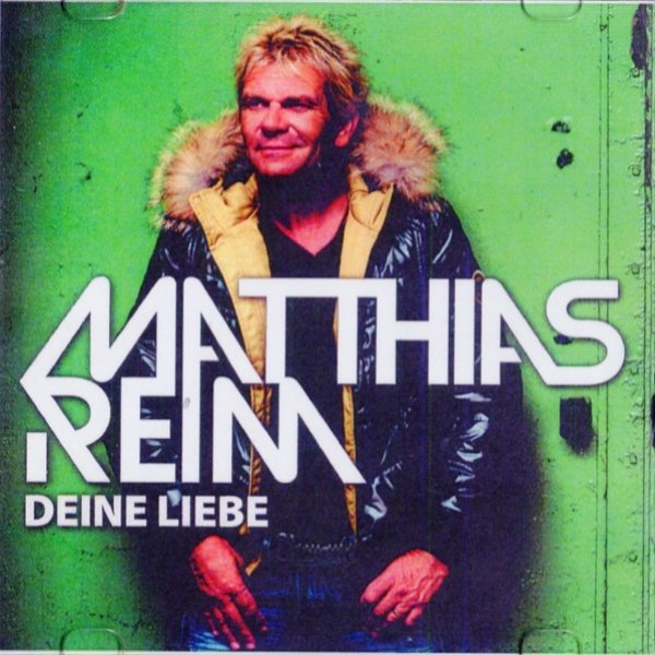 Album Matthias Reim - Deine Liebe