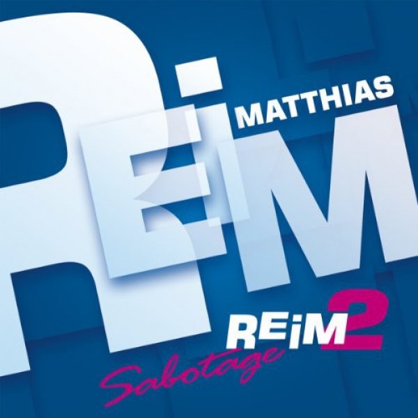 Album Matthias Reim - Reim 2 / Sabotage