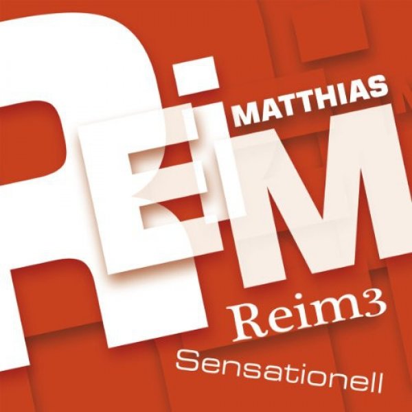 Album Matthias Reim - Reim 3 / Sensationell