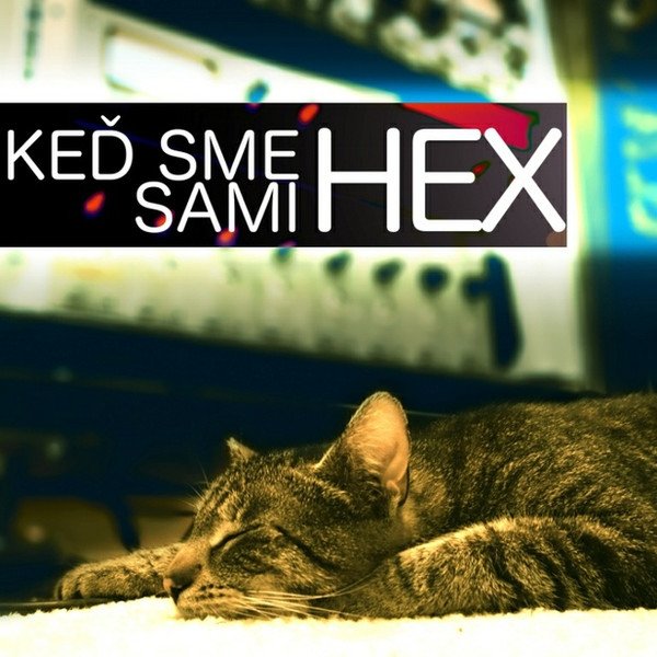 Album Hex - Keď Sme Sami