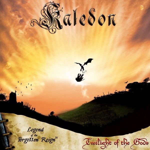 Album Kaledon - Legend Of The Forgotten Reign - Chapter IV: Twilight Of The Gods