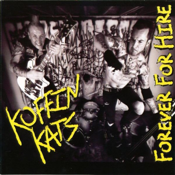 Album Koffin Kats - Forever For Hire