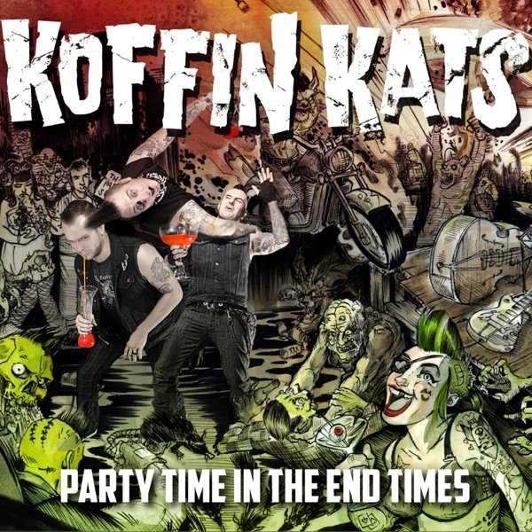 Album Koffin Kats - Party Time In The End Times