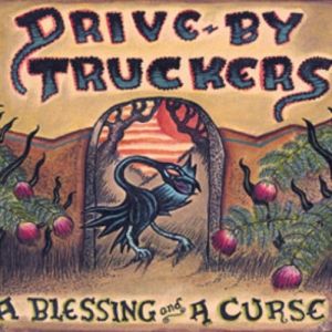 Drive-By Truckers A Blessing and a Curse, 2006