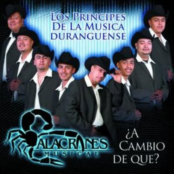 Album Alacranes Musical - A Cambio De Que