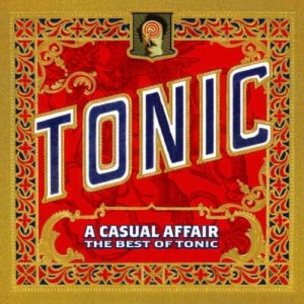 Album Tonic - A Casual Affair - The Best Of Tonic