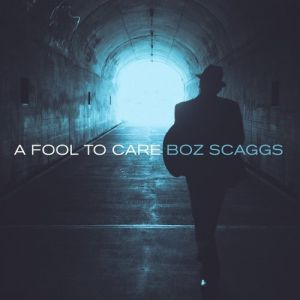 Album Boz Scaggs - A Fool to Care