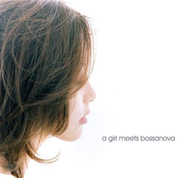 Album Olivia Ong - A Girl Meets Bossanova