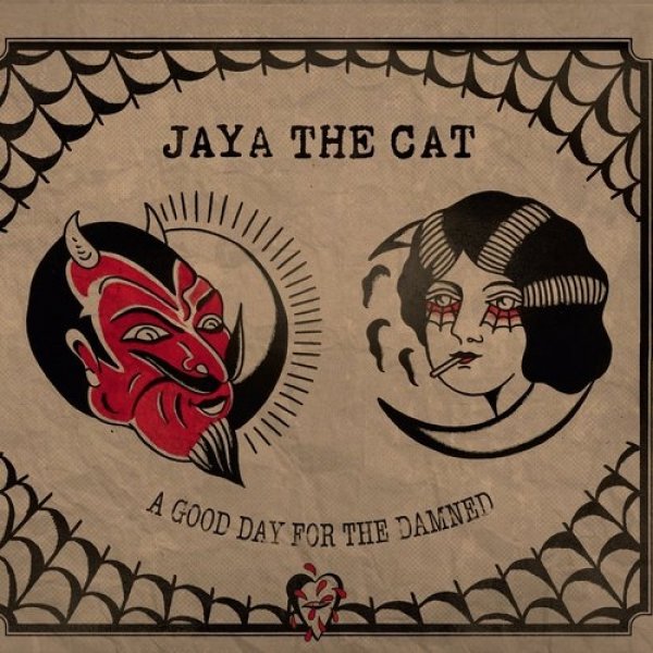 Jaya the Cat A Good Day For The Damned, 2017