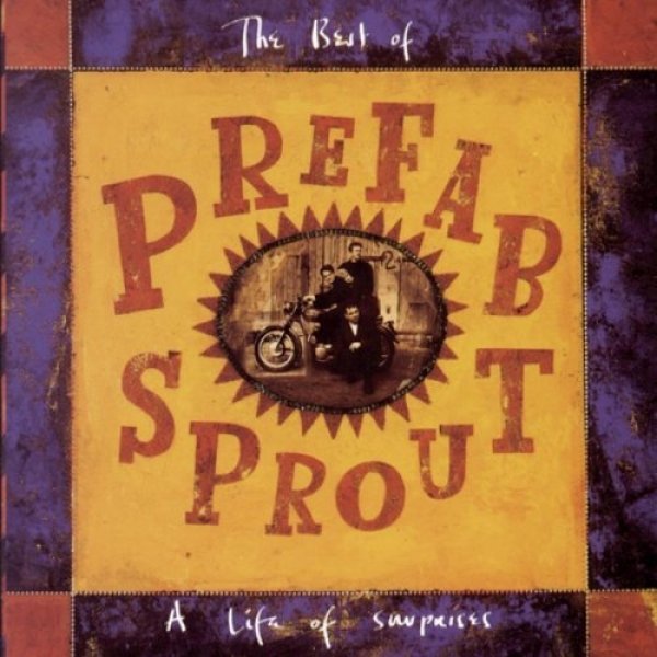 Album Prefab Sprout - A Life Of Surprises: The Best Of Prefab Sprout
