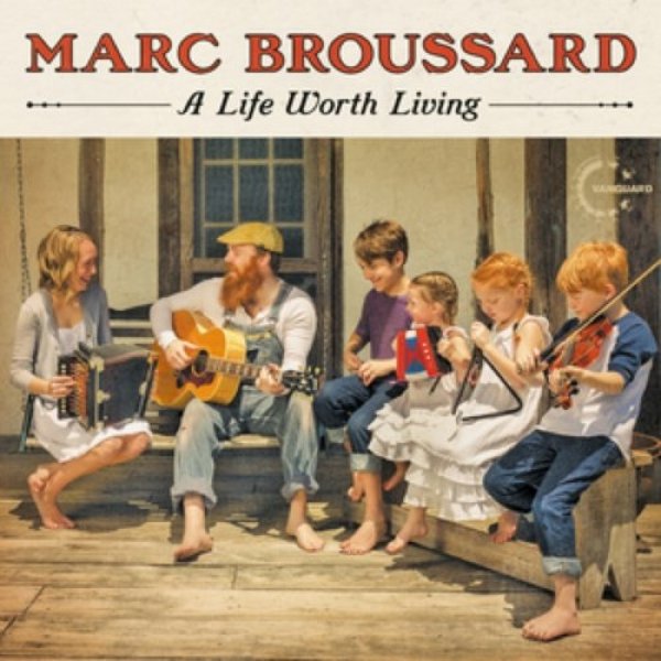 Marc Broussard A Life Worth Living, 2014