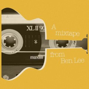 Ben Lee A mixtape from Ben Lee, 2015