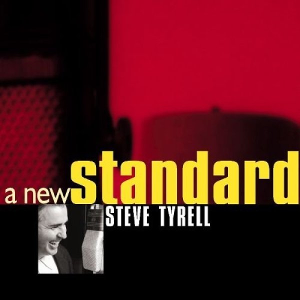 Album Steve Tyrell - A New Standard