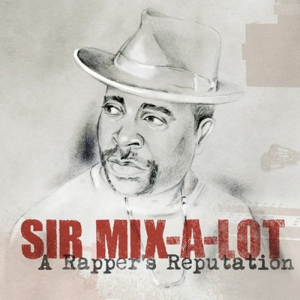 Album Sir Mix-A-Lot - A Rapper