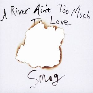 Album Smog - A River Ain