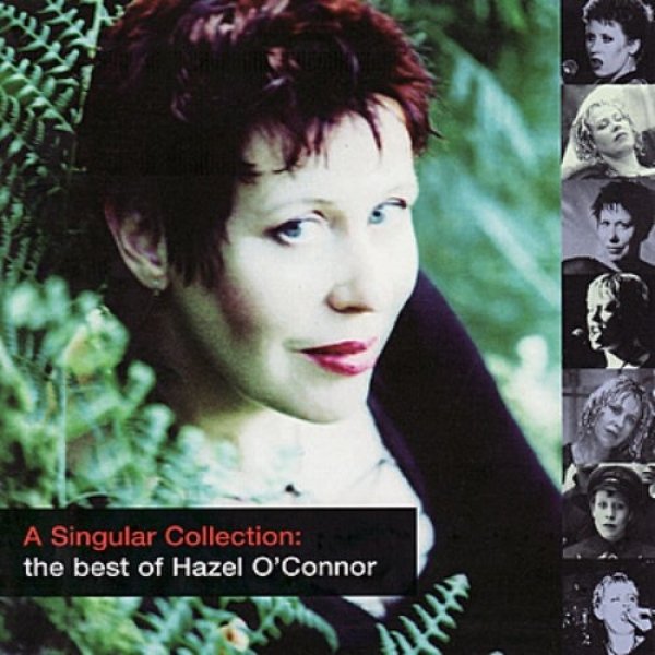 A Singular Collection – The Best of Hazel O'Connor Album 