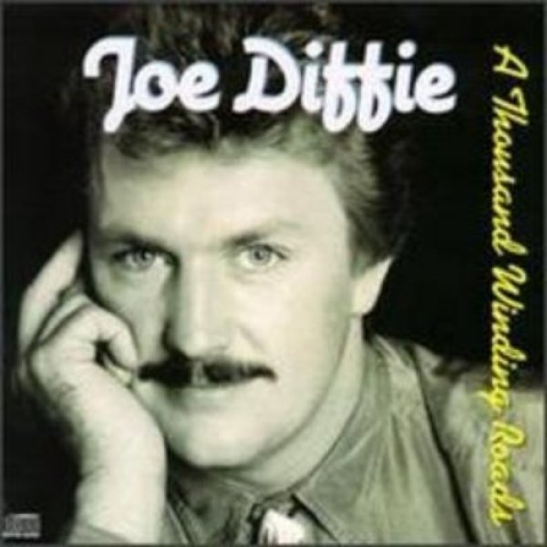 Album Joe Diffie - A Thousand Winding Roads