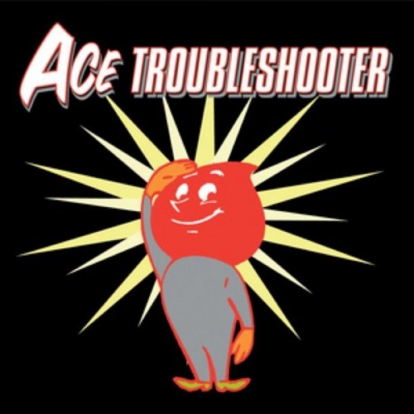 Album Ace Troubleshooter - Ace Troubleshooter