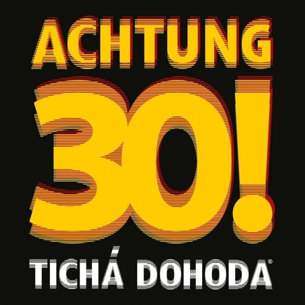 Album Tichá dohoda - Achtung 30!
