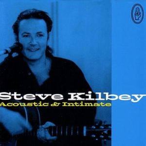 Album Steve Kilbey - Acoustic & Intimate