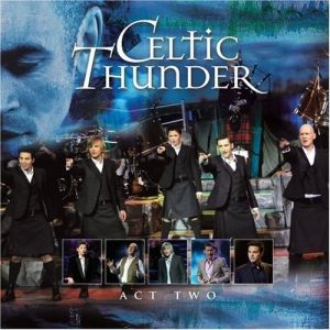 Album Celtic Thunder -  Act Two