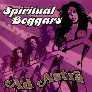 Album Spiritual Beggars - Ad Astra
