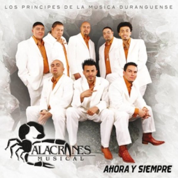 Album Ahora Y Siempre - Alacranes Musical