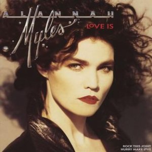 Alannah Myles Love Is, 1989