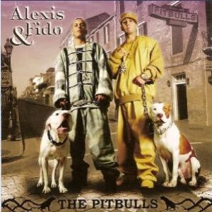 Album Alexis y Fido - The Pitbulls