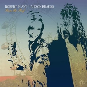 Album Alison Krauss - Raise the Roof