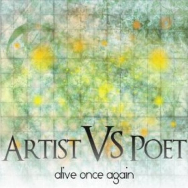Album Artist vs. Poet - Alive Once Again