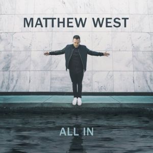 Album Matthew West - All In