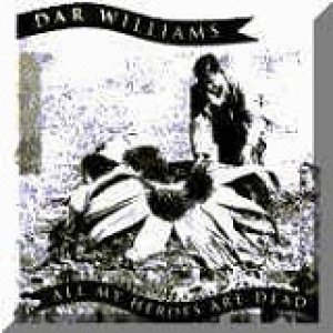 Album Dar Williams - All My Heroes Are Dead