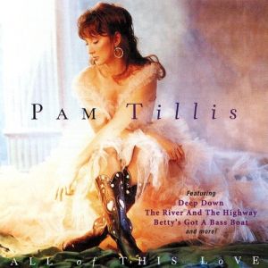 Album Pam Tillis - All of This Love