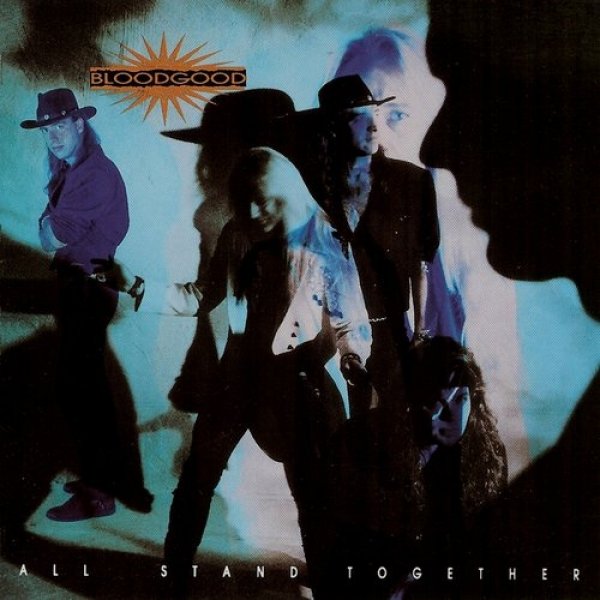 Bloodgood All Stand Together, 1991