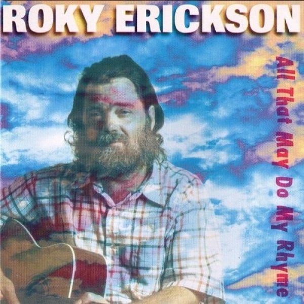 Album Roky Erickson - All That May Do My Rhyme