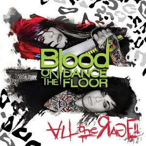 Album Blood On The Dance Floor - All the Rage!
