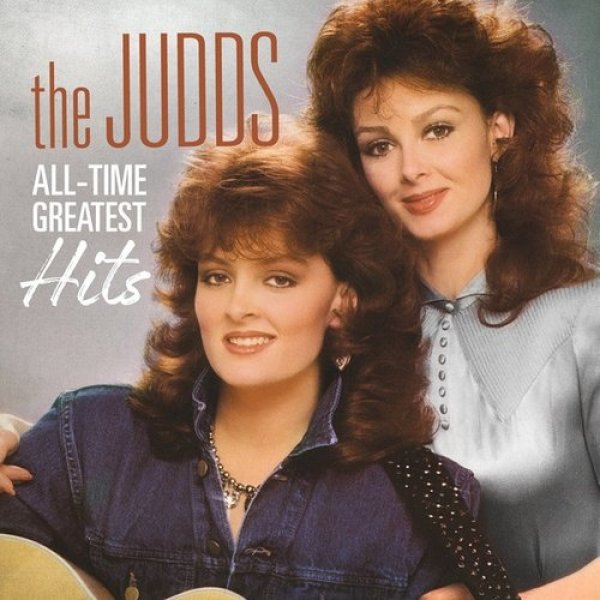 Album The Judds - All-Time Greatest Hits