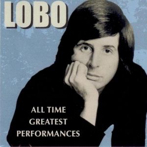 Album Lobo - All Time Greatest Performances