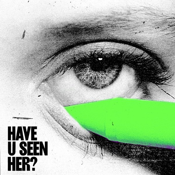 Have U Seen Her? - album