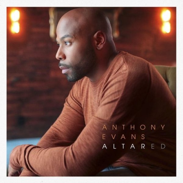 Album Anthony Evans - Altared