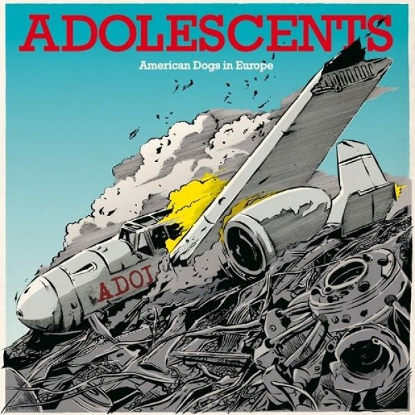 Album Adolescents - American Dogs in Europe