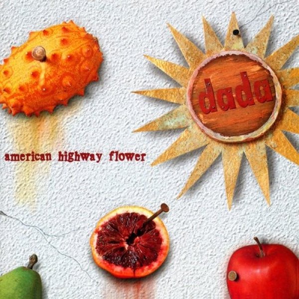 Album Dada - American Highway Flower