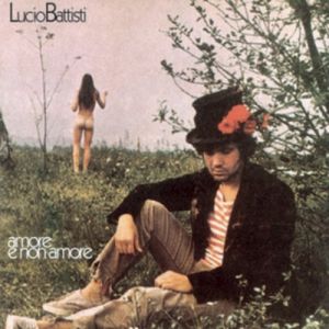 Lucio Battisti Amore e non amore, 1971