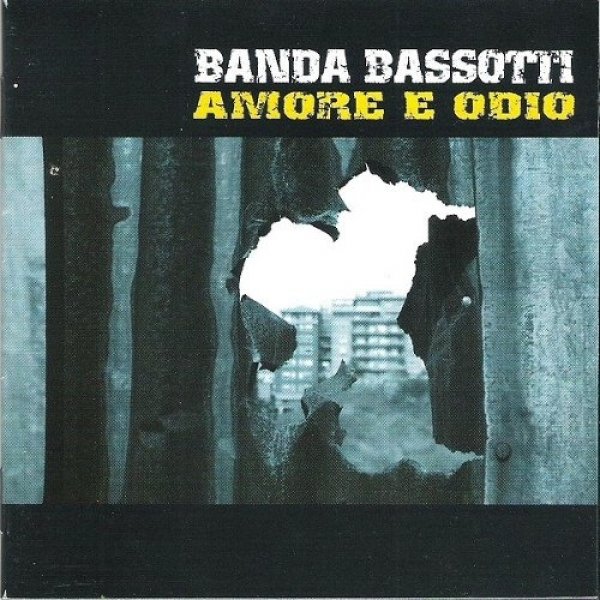 Album Banda Bassotti - Amore e odio