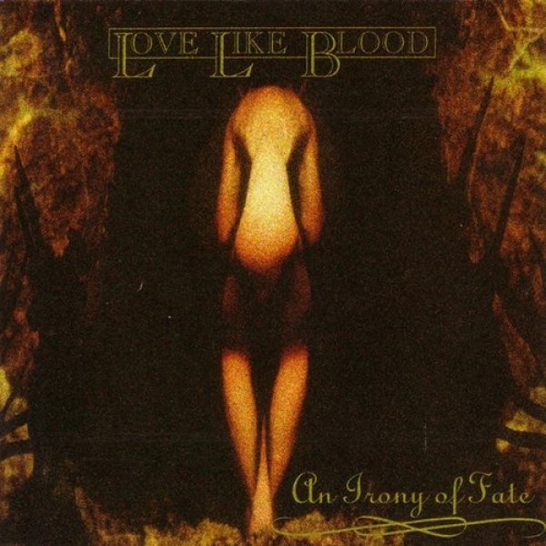Album Love Like Blood - An Irony of Fate