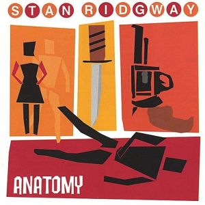 Album Stan Ridgway - Anatomy