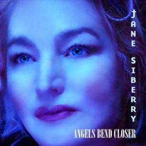 Album Jane Siberry - Angels Bend Closer